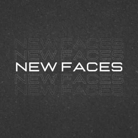 NEW FACES