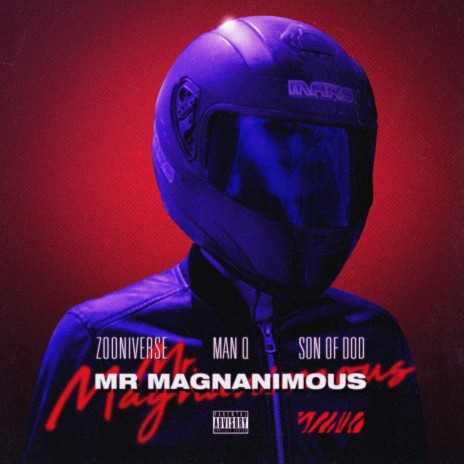 Mr Magnanimous ft. Man Q & Son of Dod | Boomplay Music