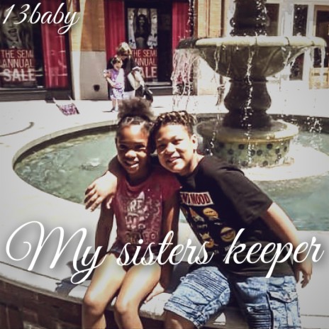 My sisters keeper ft. Lokiejokie | Boomplay Music