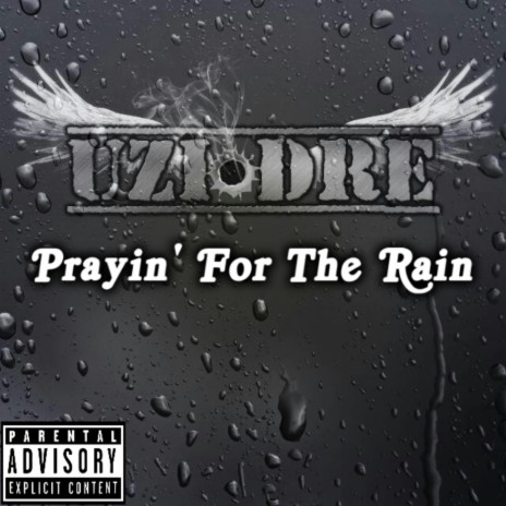 Prayin' For the Rain | Boomplay Music