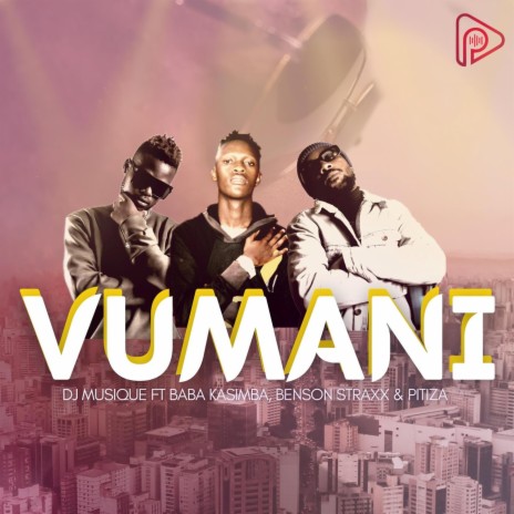 Vumani (feat. Baba KaSimba, Benson Straxx & Pitiza) (feat. Baba KaSimba , Benson Straxx & Pitiza) | Boomplay Music