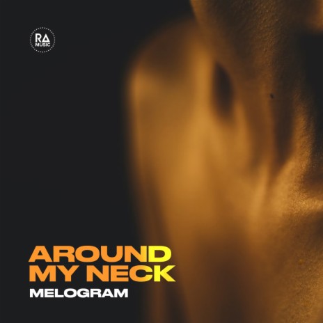 Around My Neck | Boomplay Music