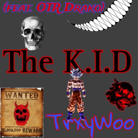 The K.I.D ft. OTR Drako