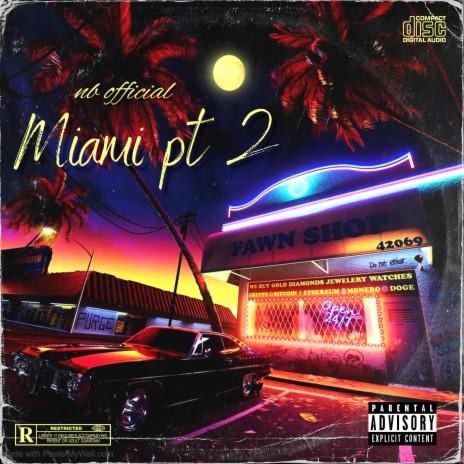 Miami Pt. 2 | Boomplay Music