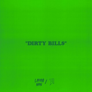 Dirty Bills