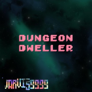 Dungeon Dweller