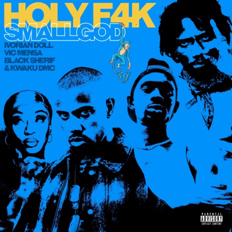 Holy F4k ft. VIC MENSA, Ivorian Doll, Black Sherif & Kwaku DMC