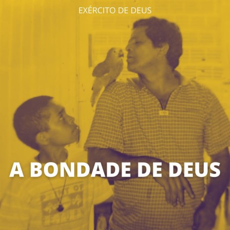 A Bondade de Deus | Boomplay Music