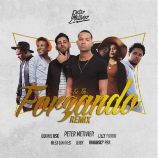 Tu Ta Forzando (feat. Alex Linares, Jeiby & Odanis BSK) (feat. Alex Linares, Jeiby & Odanis BSK) (Remix)