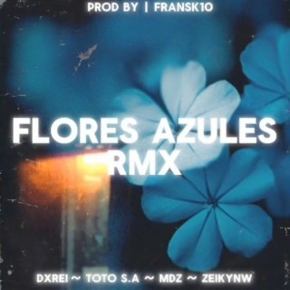 Flores Azules (Remix)