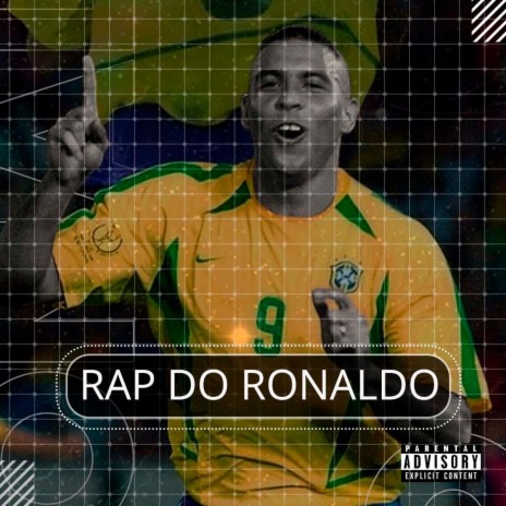 Rap do Ronaldo ft. Fenômeno | Boomplay Music