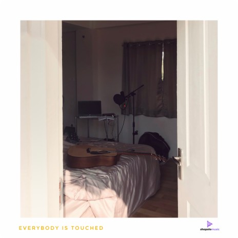 Everybody Is Touched | Boomplay Music