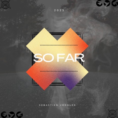 So Far | Boomplay Music