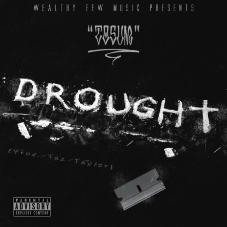 DROUGHT | Boomplay Music