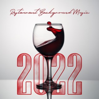 Restaurant Background Music 2022: BGM Perfect Smooth Jazz