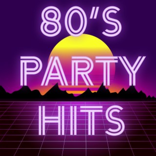80’s Hits Party
