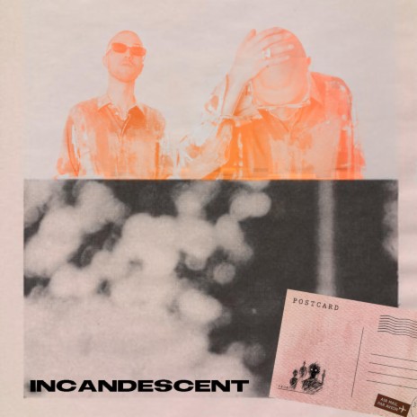 INCANDESCENT | Boomplay Music