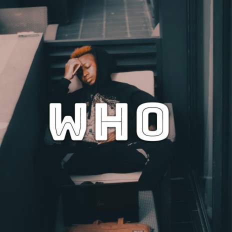 Who | Boomplay Music