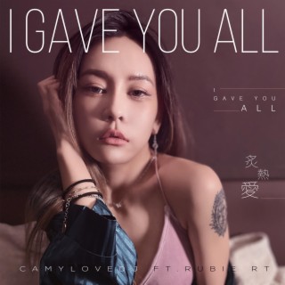 I Gave You All (Chinese Version)