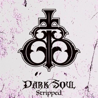 Dark Soul (Stripped)