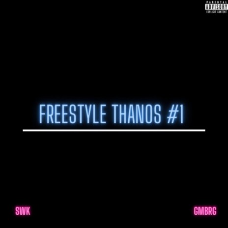 SWK - Freestyle Thanos #1
