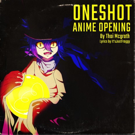 Oneshot Anime Opening (TV Size)