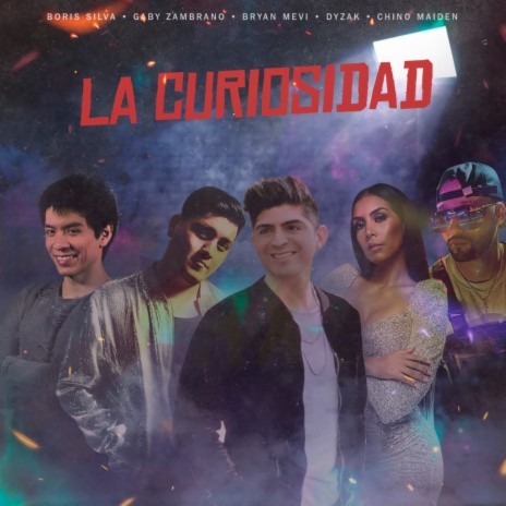 La Curiosidad (Versión Salsa) ft. Bryan Mevi, Conejo Tendencia, Gaby Zambrano, Chino Maiden & DyZaK | Boomplay Music