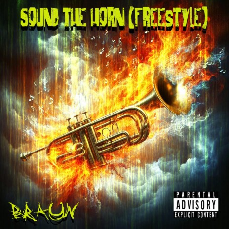 Sound The Horn (Freestyle) | Boomplay Music