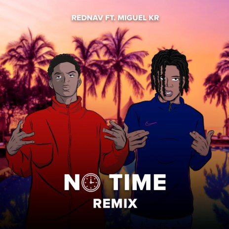 No Time (Remix) | Boomplay Music