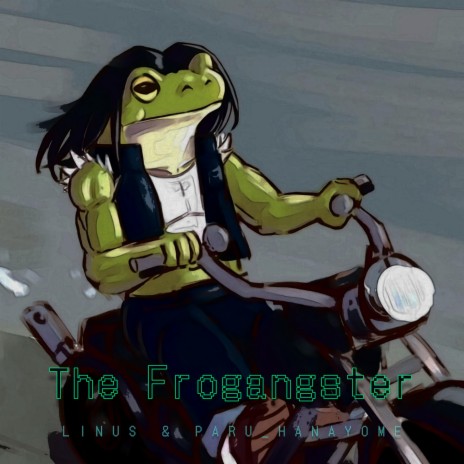 The Frogangster (Extended Mix) ft. Paru_Hanayome