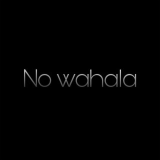 No Wahala