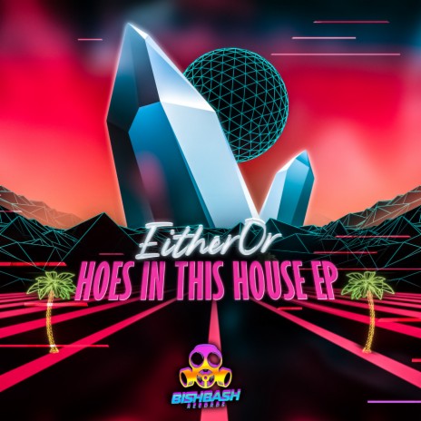 Hoes In This House (Extended Mix)