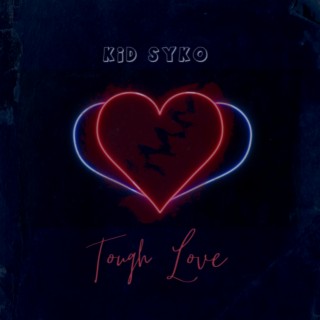 Tough Love ft. Strafe lyrics | Boomplay Music