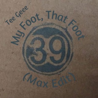 My Foot, That Foot (Max Edit)