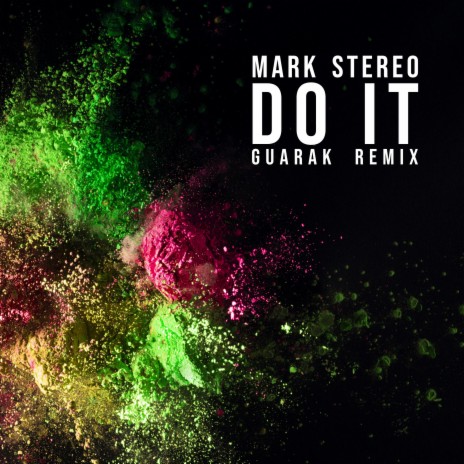 Do It (Guarak Remix) ft. Guarak | Boomplay Music