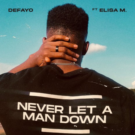Never Let A Man Down ft. Elisa M.