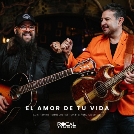 El Amor De Tu Vida ft. Abby Siqueiros | Boomplay Music