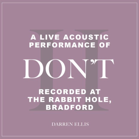 Don't (Live Acoustic Performance at The Rabbit Hole, Bradford) | Boomplay Music