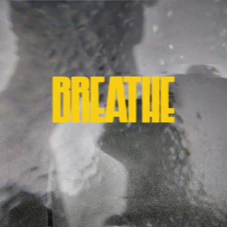 BREATHE | Boomplay Music