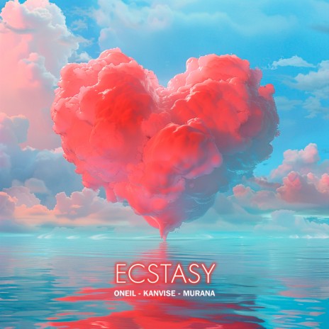 Ecstasy ft. KANVISE & MURANA | Boomplay Music