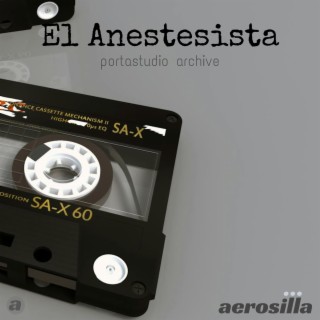 el anestesista (portastudio archive) lyrics | Boomplay Music