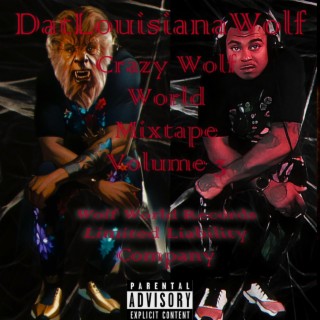 Crazy Wolf World Mixtape Volume 3