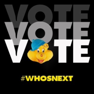 Vote Vote Vote Who's Next?