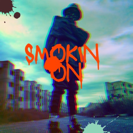 Smokin On | Boomplay Music