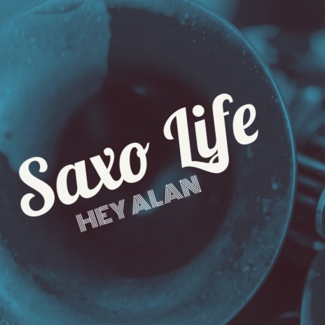 Saxo Life (Alan Bass Mix)