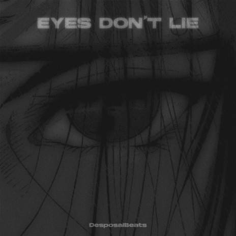 Eyes Dont Lie