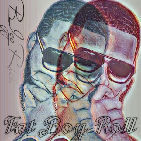 Fat Boy Roll | Boomplay Music