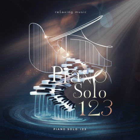 Piano Solo 123 ft. Relaxing Music Therapy & Relaxing Spa Music | Boomplay Music