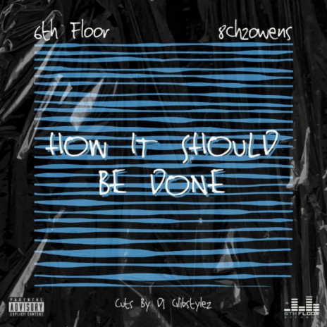 How It Should Be Done ft. 8ch2owens | Boomplay Music