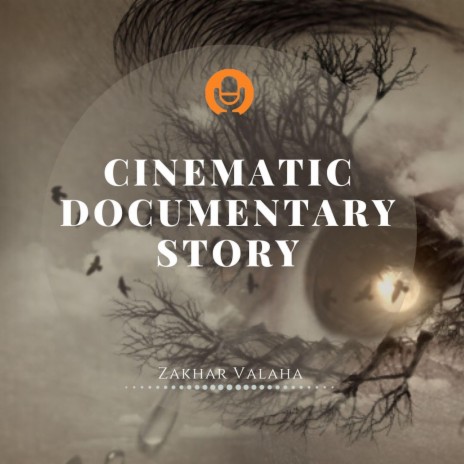 Cinematic Documentary Story | Boomplay Music